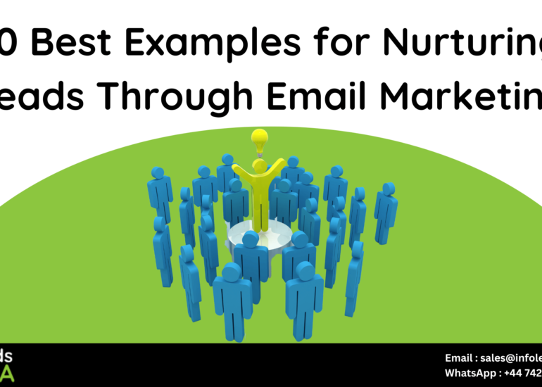 Best Examples for Nurturing Leads Through Email Marketing Image by Infoleads Data